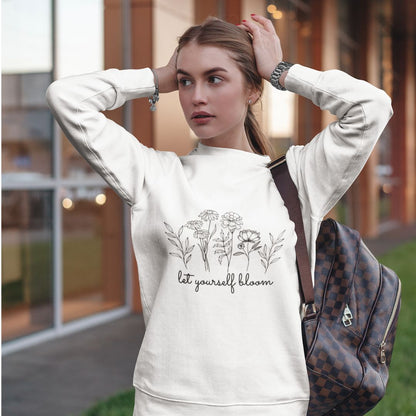 LET YOURSELF BLOOM | Unisex Sweatshirt