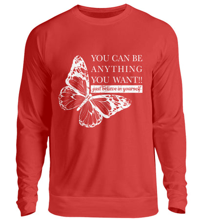 Visualmotivation Sweatshirt Butterfly You can be anything you want - just believe in yourself - rot