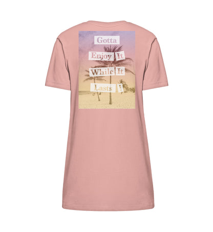 VISUALMOTIVATION - Organic Stella Spinner T-Shirt Kleid ST/ST - Motiv auf der Rückseite: Gotta Enjoy it while it lasts! mit Palmenmotiv und Sonnenaufgangsfarben. Kleidfarbe: Canyon Pink-6934